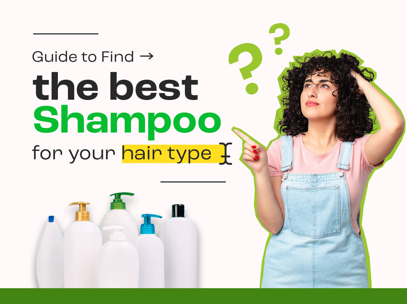 Guide to Find the Best Shampoo for Your Hair Type.